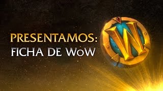 Presentamos: Ficha de WoW (ES)