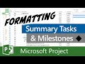 Formatting Summary Tasks and Milestones - EASY!