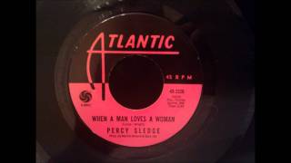 Percy Sledge - When A Man Loves A Woman - Original 45