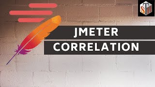 JMeter Tutorial 13 - Correlation