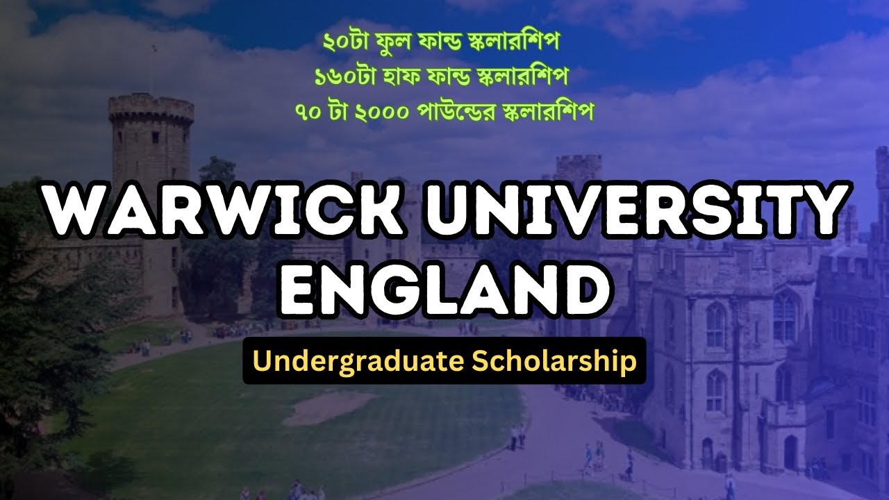 Warwick University Undergraduate Scholarships | England | Student ...