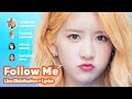 WJSN - Follow Me (Line Distribution + Lyrics Karaoke) PATREON REQUESTED