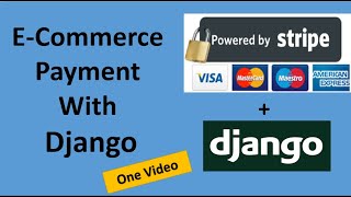 E-Commerce Payment With Django - In One Video.
