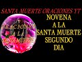 Novena A La Santa Muerte Segundo Dia Para Cualquier Problema