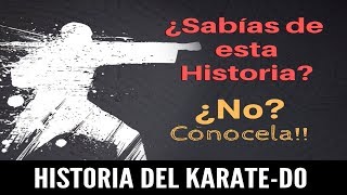 Historia del Karate--!La Historia de Las Artes Marciales!!