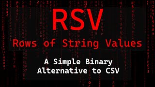 A Simple Binary Alternative to CSV = Rows of String Values (RSV)