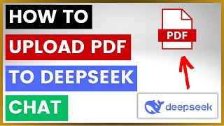 How To Upload A PDF To A DeepSeek Chat? [in 2024]