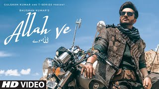 ALLAH VE (Official Video) | Jassie Gill | Alankrita S |Sunny Vik, Raj | Bhushan Kumar |New Song 2019