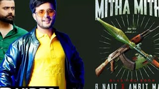 Mitha Mitha - R Nait (Full Song) | Mitha Mitha Amrit Maan | Latest Punjabi Song 2021