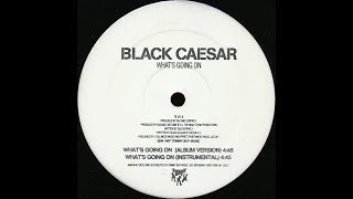 Black Caesar - What's Going On