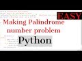 #39 Python tutorial | Making of Palindrome string from given string & How to reverse a string