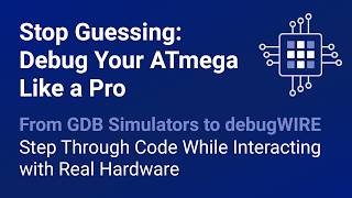 Stop Guessing: Debug Your ATmega Like a Pro