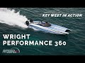 Wright Performance 360 - Key West In Action