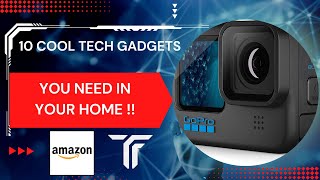 The 10 Cool Tech GADGETS you need  in your home | 10 crazy gadgets