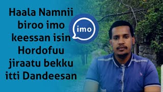 Haala Namnii biroo imo keessan isin Hordofuu jiraatu bekku itti Dandeesan