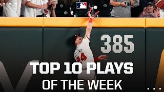 Top 10 Plays of the Week! (CRAZY diving catches, HUGE home run robberies, and mo