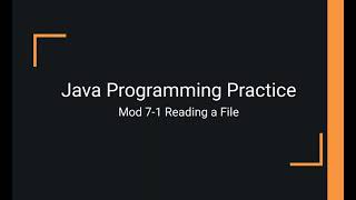 Java Practice Examples - Module 7-1 Reading in a Text File