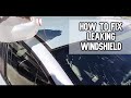 How to fix a leaking car windshield DIY video #windshield #windshieldrepair