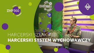 Jak wzmacniać Harcerski System Wychowawczy w drużynie? | Harcerski Szlak #10