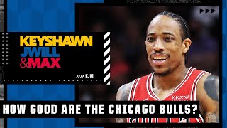 Discussing how good the Chicago Bulls really are this season | Keyshawn, JWill and Max