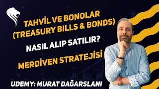 Tahvil-Bono (Bills\u0026Bonds) Nasıl Alıp Satılır? Merdiven Stratejisi Nasıl Uygulanır? -Murat Dağarslanı