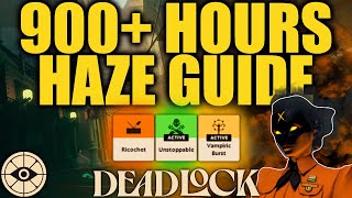 The ONLY Haze Guide You Will Need - DEADLOCK Hero Guide