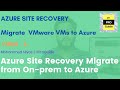 VMware Migration to Azure using Azure Site Recovery - Step by Step Demo - video 4