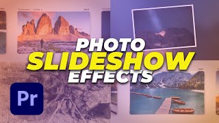 3 Photo Slideshow Effects in Adobe Premiere Pro: Beginner to Pro
