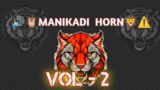 MANIKADI HORN  🔊⚠️ VOL - 2 - COMPITION SONG - NEW DEMO 2024 - COMPTION SONG 💥🖕🏻🦁 #VOL-2