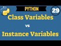 ✔ Python: Class Variables vs Instance Variables | (Video 248)