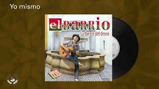 El Barrio - Yo mismo (Audio Oficial)