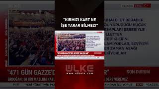 Cumhurbaşkanı Erdoğan'dan Özgür Özel'e: Kırmızı Kart-Sarı Kart Ne İşe Yarar Bilmez! #haber