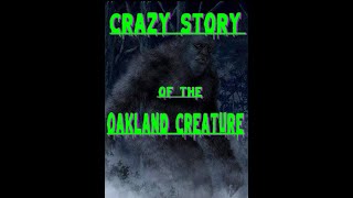 The Oakland Creature of Nebraska