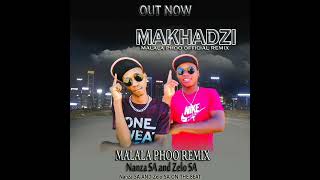 Makhadzi Malala Phoo ( Official Remix ) Nanza SA and Zelo SA