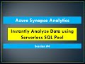 #5. Azure Synapse Analytics - Analyze file data using Serverless SQL Pool