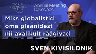 Miks globalistid oma plaanidest nii avalikult räägivad | Sven Kivisildnik