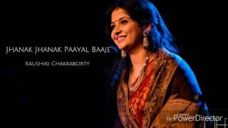 Jhanak Jhanak Paayal Baaje - Kaushiki Chakraborty