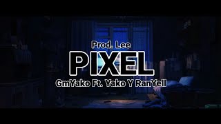 P I X E L RAP - (LOFI) || GmYako Ft. Yako Y RanYell (Prod. Lee)