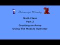 Using The Modulo Operator To Create An Array