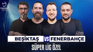 Canlı 🔴 Beşiktaş 1-3 Fenerbahçe | Ceyhun Eriş, Erman Özgür, Batuhan Karadeniz, Hakan Gündoğar