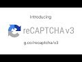 Introducing reCAPTCHA v3