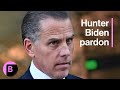 Hunter Biden Pardon: President Joe Biden Uses Executive Powers to Aid Son