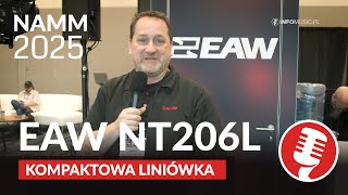 EAW NT206L – nowoczesny system line array! Poznaj rewolucję z NAMM 2025