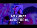 Safe To Say - LULL (Heaven Knows)