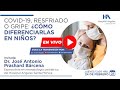 COVID-19, resfriado o gripe: ¿cómo diferenciarlas en niños?