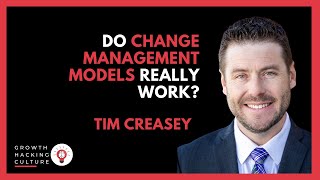 Tim Creasey (from Prosci) on The Truth about the Impact of Change Management Models