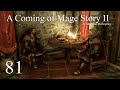 Skyrim Roleplay: A Coming Of Mage Story Ep.81 A Mage in Wolf's Clothing