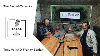 The BarLab Talks #1 - Tony Velich X Franky Benian