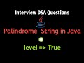 Palindrome String || palindrome string in java || Most asked datastructure interview question || DSA