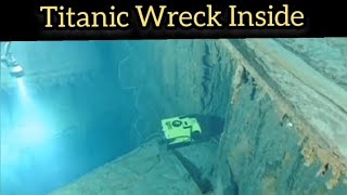 Titanic Wreck Inside Video | Titanic 2005